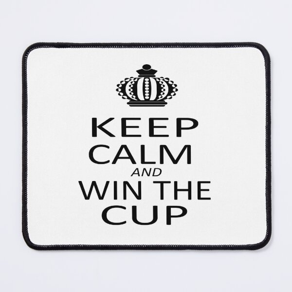 Item preview, keep calm and win the cup designed and sold by SheIsAQueen.
