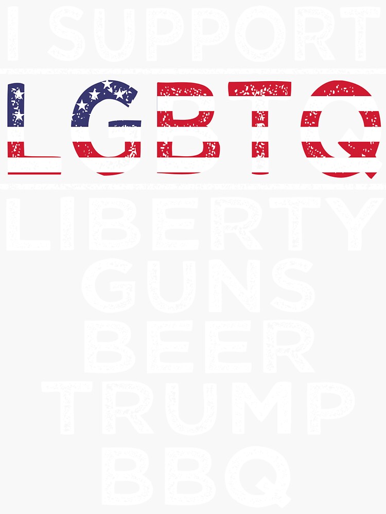 "ISupportLGBTQLibertyGunsBeerBBQ" Sticker for Sale by