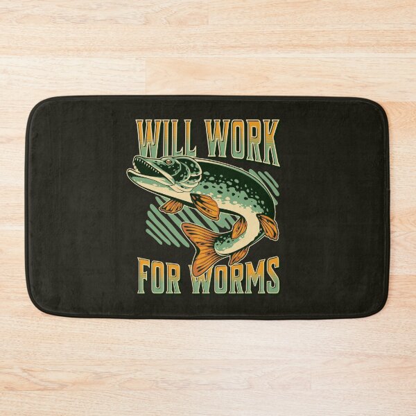 Item preview, Will Work For Worms designed and sold by HappySchnapper.