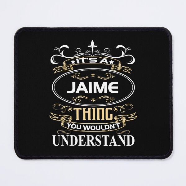 Item preview, Jaime Name Shirt It's A Jaime Thing You Wouldn't Understand designed and sold by BlaPadilla.