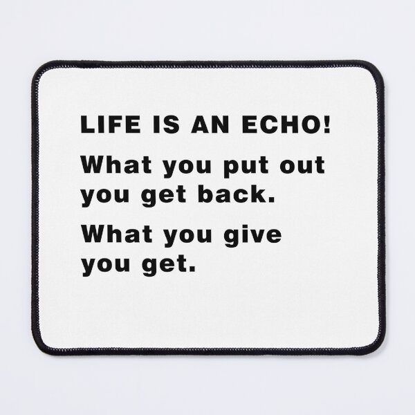 Item preview, Life is an Echo! designed and sold by MendyK.