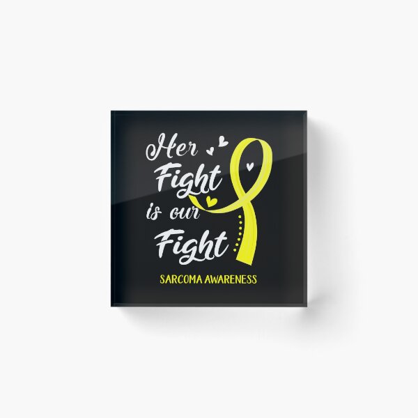 Item preview, Her Fight Is Our Fight Sarcoma Awareness designed and sold by Kohend.