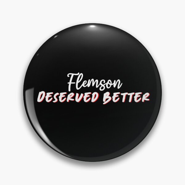 Item preview, Flemson deserved better (white text) designed and sold by CrimeDesigns.