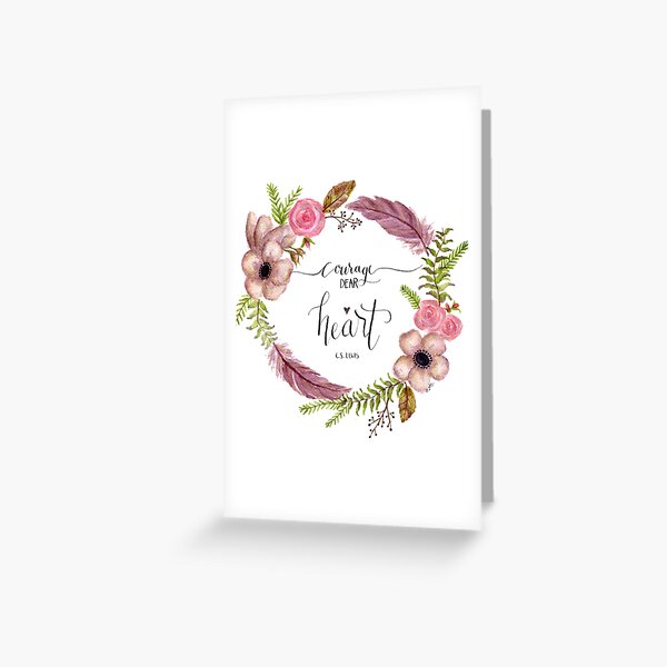 "Courage Dear Heart" C.S. Lewis Quote Greeting Card
