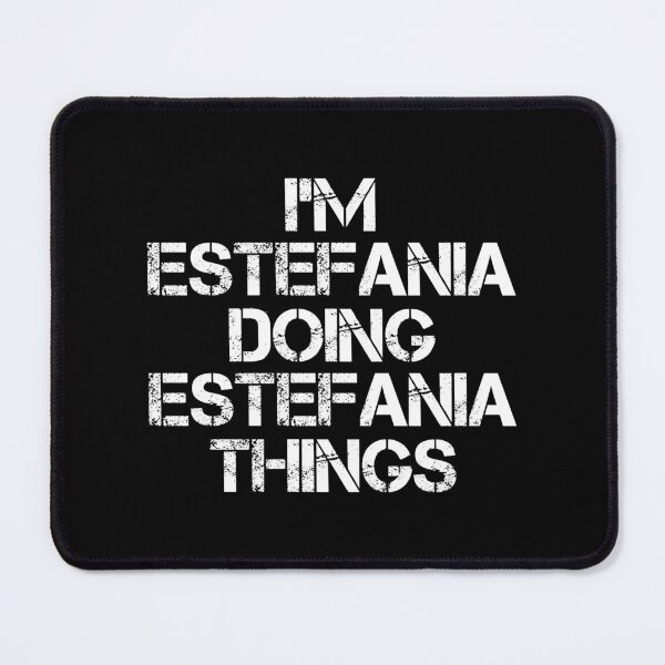 Item preview, Estefania Name T Shirt - Doing Estefania Things Name Gift Item Tee designed and sold by gabridunc4.