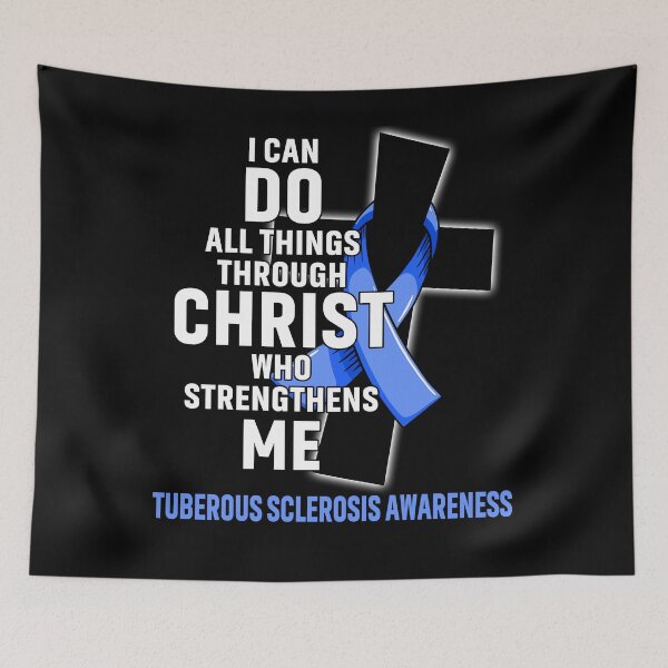 Item preview, I Can Do All Things Through Christ Who Strengthens Me Tuberous Sclerosis Awareness designed and sold by Hatjar.