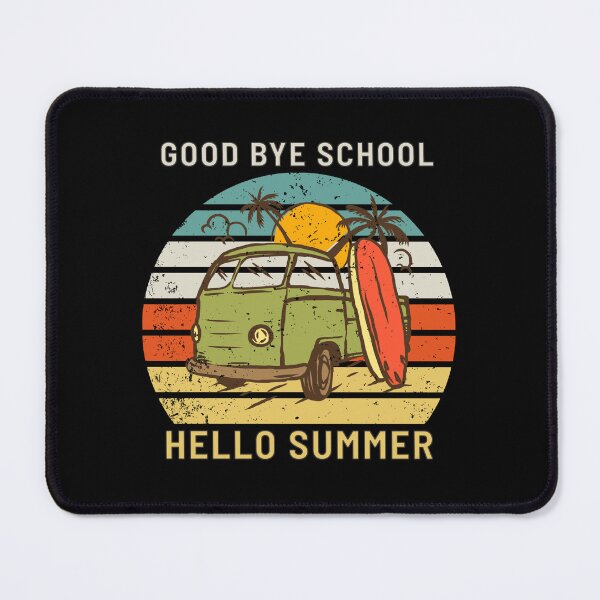 Item preview, Good Bye School Hello Summer designed and sold by Denti Kanys ⭐⭐⭐⭐⭐.