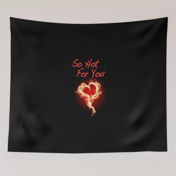 Item preview, so hot for you designed and sold by sbrstore.