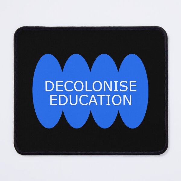 Item preview, Decolonise Education - Anti Colonialism designed and sold by Picket Club.