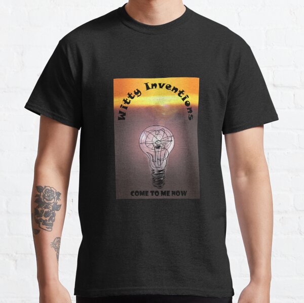 Witty Inventions Classic T-Shirt