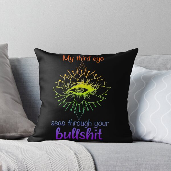 Item preview, My Third Eye Sees Through Your Bullshit designed and sold by TheColorfulQ.