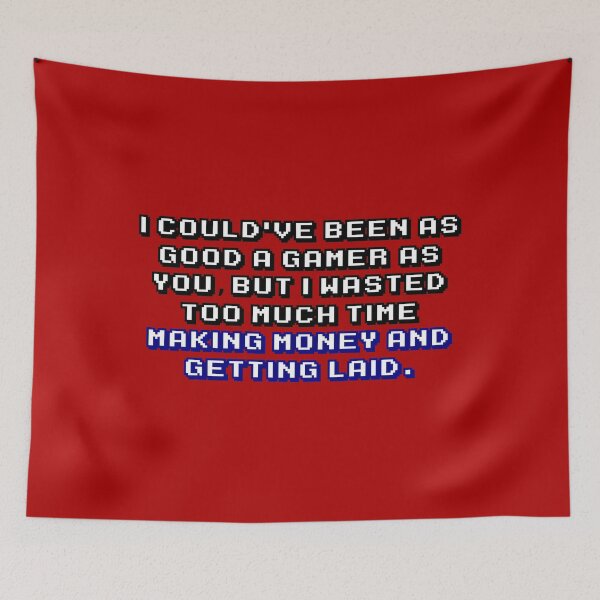 Item preview, Not As Good A Gamer designed and sold by BlueEyedDevil.