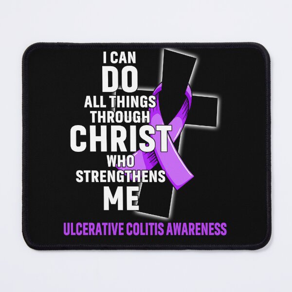 Item preview, I Can Do All Things Through Christ Who Strengthens Me Ulcerative Colitis Awareness designed and sold by Hatjar.
