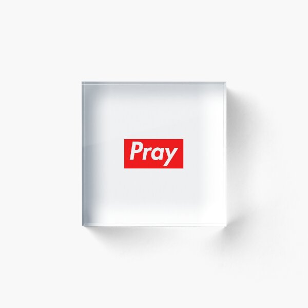 Pray Acrylic Block
