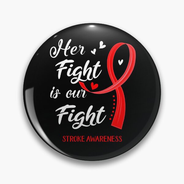 Item preview, Her Fight Is Our Fight Stroke Awareness designed and sold by Kohend.