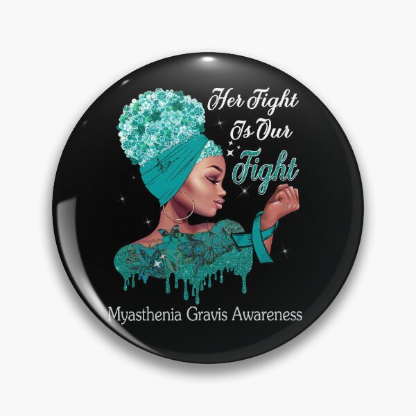 Item preview, Her Fight Is Our Fight Myasthenia Gravis Awareness designed and sold by Mnrshirley.