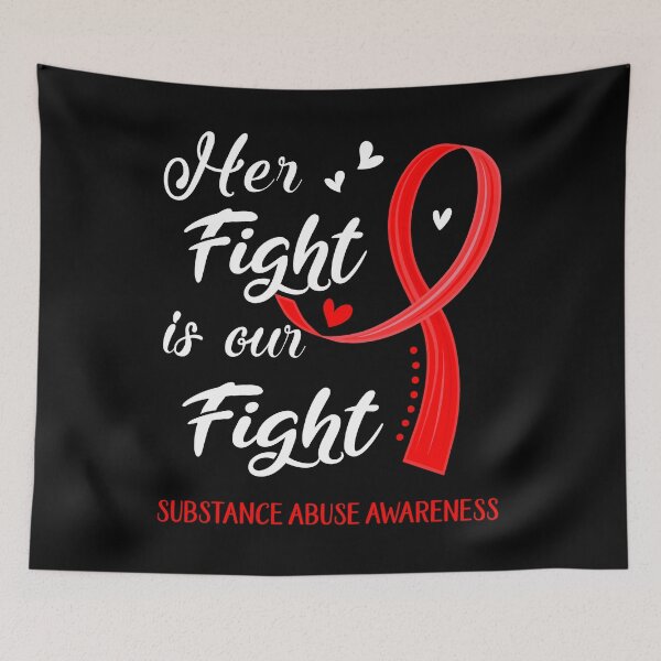 Item preview, Her Fight Is Our Fight Substance Abuse Awareness designed and sold by Kohend.