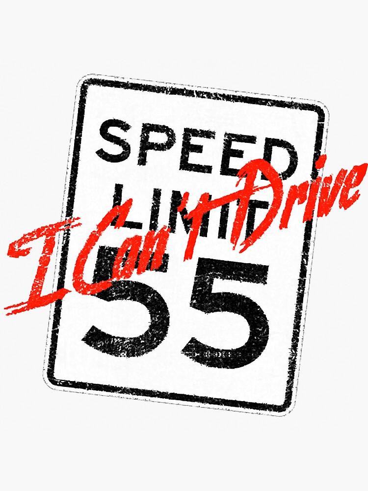 I Can&rsquo;t Drive 55, distressed&rdquo; Sticker for Sale by Sootsamund32 