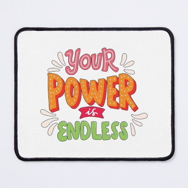 Item preview, Quote Your Power Is Endless designed and sold by Milkygmail.