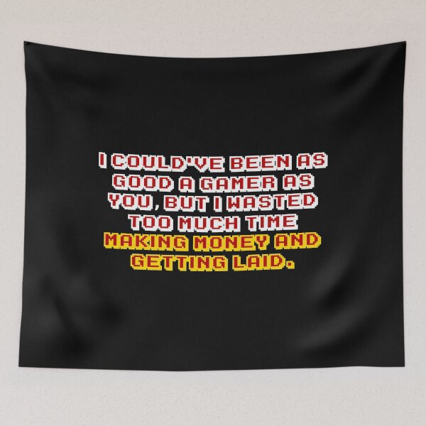 Item preview, Not As Good A Gamer designed and sold by BlueEyedDevil.