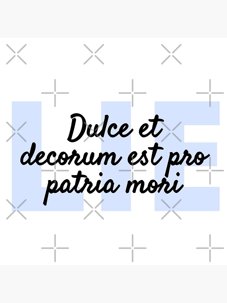 Póster «Dulce Et Decorum Est Pro Patria Mori» de BeakHouse Redbubble