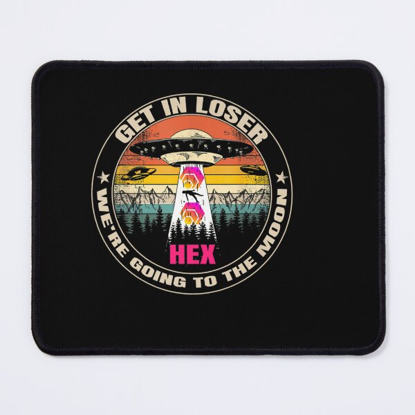 Item preview, HEX Crypto Get In Loser We39;re Going To The Moon Funny T-Shirt designed and sold by DahlerDale.