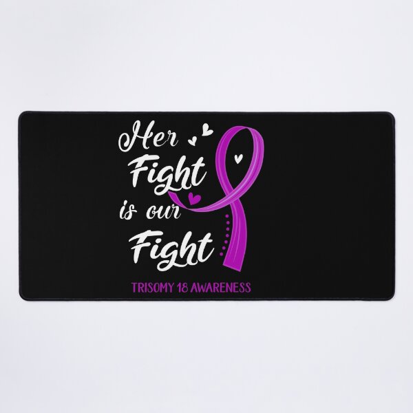Item preview, Her Fight Is Our Fight Trisomy 18 Awareness designed and sold by Kohend.
