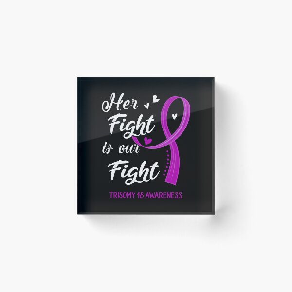 Item preview, Her Fight Is Our Fight Trisomy 18 Awareness designed and sold by Kohend.