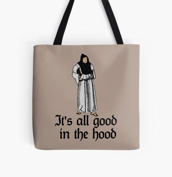 Item preview, All Good in the Hood : Monk friar brother (Catholic Humor) designed and sold by TheCatholicLady.