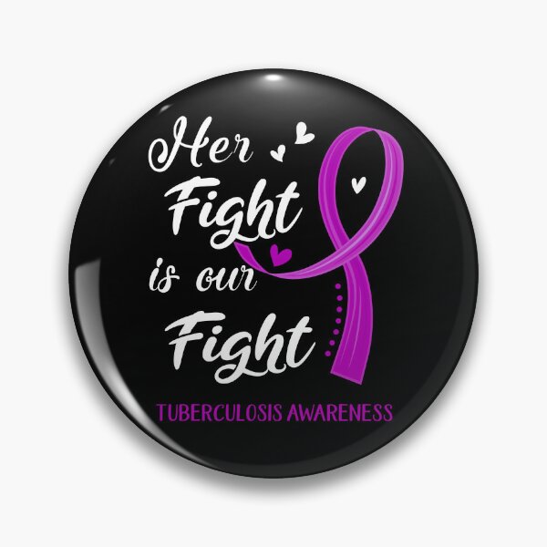 Item preview, Her Fight Is Our Fight Tuberculosis Awareness designed and sold by Kohend.