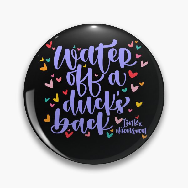 Item preview, Water Off a Duck’s Back Sticker designed and sold by erikakcreates.