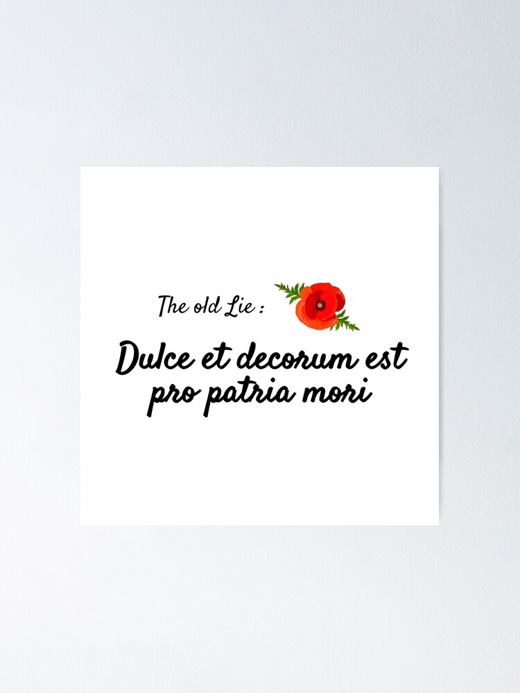 dulce-et-decorum-est-pro-patria-mori-the-old-lie-poster-for-sale-by