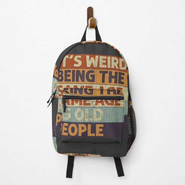 Item preview, It's Weird Being The Same Age As Old People Retro Sarcastic designed and sold by studiorabit.