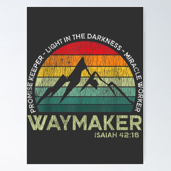 Way maker miracle worker promise keeper light in the darkness - Religious  Poster for Sale by Demna-S