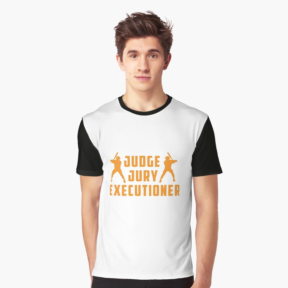 Judge jury executioner