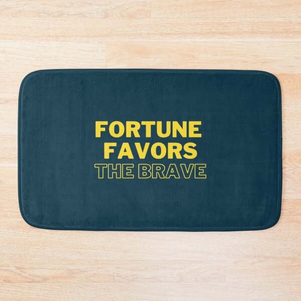 Item preview, fortune favors the brave   designed and sold by steandre01.