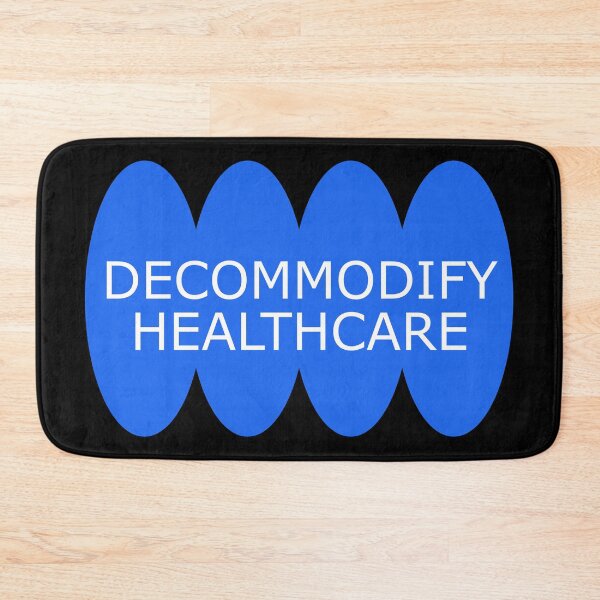 Item preview, Decommodify Healthcare designed and sold by Picket Club.
