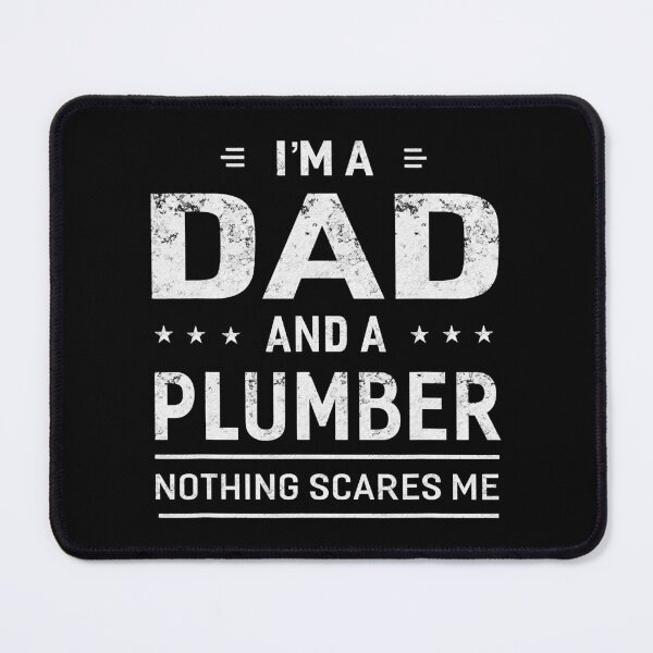 Item preview, I'm A Dad And Plumber Nothing Scares Me designed and sold by ktmaem.