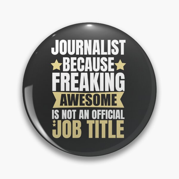 Item preview, Journalist Because Freaking Awesome Is Not An Official Job Title designed and sold by Yallwofunart.
