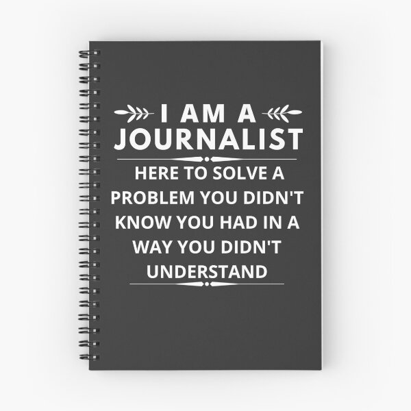 Item preview, I am A Journalist here to solve a problem you didn't know you had designed and sold by Yallwofunart.