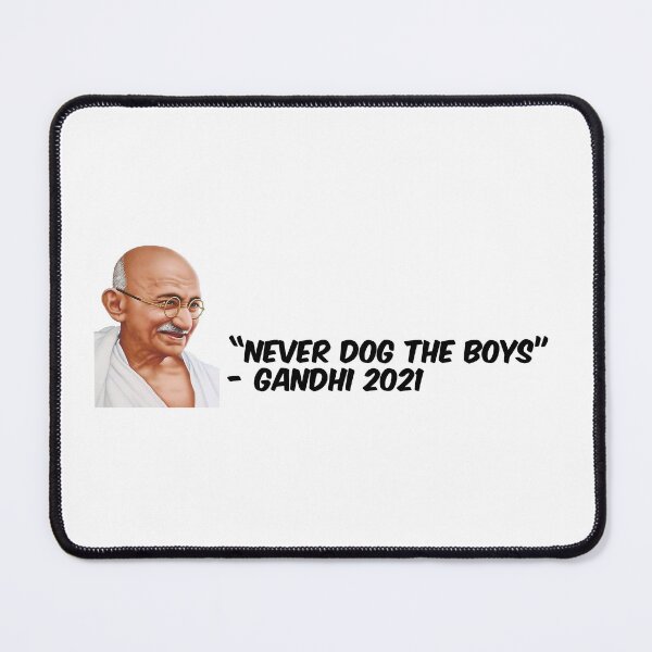 Item preview, Never Dog the Boys Gandhi designed and sold by SeshStickShirts.