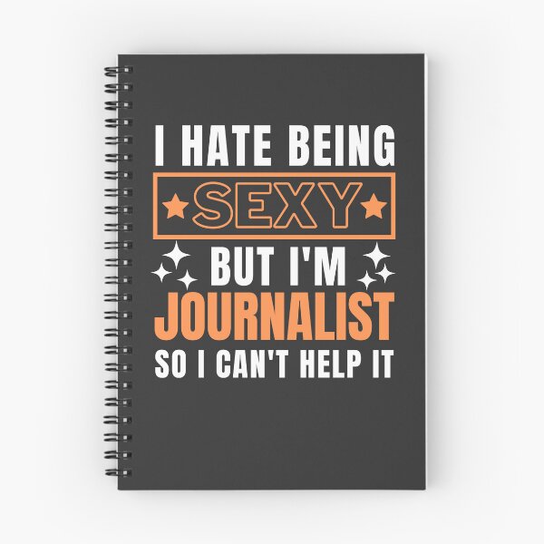 Item preview, I Hate Being Sexy But I'm Journalist so I can't help it designed and sold by Yallwofunart.