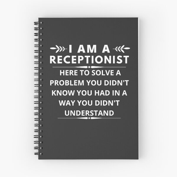 Item preview, I am A Receptionist here to solve a problem you didn't know you had  designed and sold by Yallwofunart.
