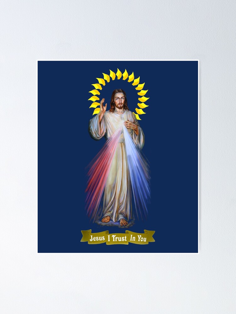 Poster Jesus Misericorde Divine Jesus J Ai Confiance En Toi Par Hispanicworld Redbubble