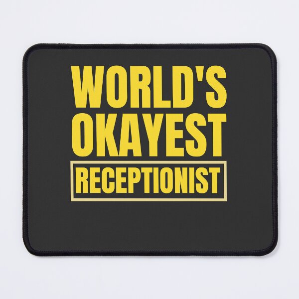 Item preview, World's Okayest Receptionist designed and sold by Yallwofunart.