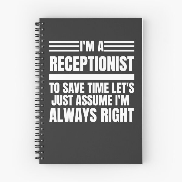 Item preview,  I'm A Receptionist To Save Time Let's Just Assume I'm Always Right designed and sold by Yallwofunart.
