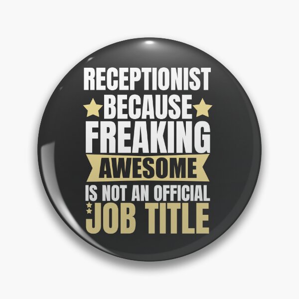 Item preview, Receptionist Because Freaking Awesome Is Not An Official Job Title designed and sold by Yallwofunart.