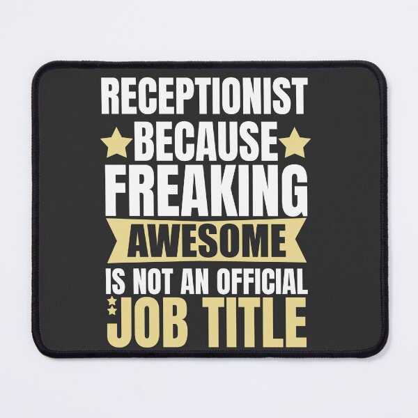 Item preview, Receptionist Because Freaking Awesome Is Not An Official Job Title designed and sold by Yallwofunart.