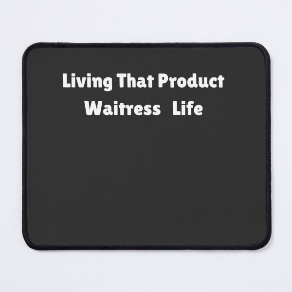 Item preview, Living That Waitress Life designed and sold by Yallwofunart.