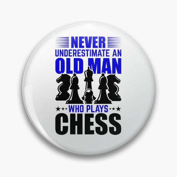 Artikelvorschau, Unterschätzen Sie niemals einen alten Mann, der Schach spielt entworfen und verkauft von Minnesnowta.